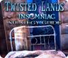 Twisted Lands: Insomniac Strategy Guide igrica