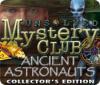 Unsolved Mystery Club: Ancient Astronauts Collector's Edition igrica 