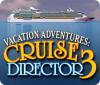 Vacation Adventures: Cruise Director 3 igrica 
