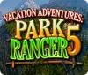 Vacation Adventures: Park Ranger 5 igrica 