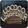 Voodoo Whisperer: Curse of a Legend Collector's Edition igrica