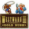 Westward III: Gold Rush igrica 