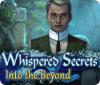 Whispered Secrets: Into the Beyond igrica 